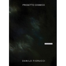 Progetto Cosmico - Danilo Fiorucci