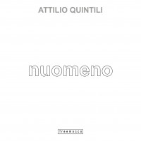 Attilio Quintili - noumeno -