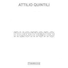 Attilio Quintili - noumeno -